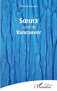 Soeurs suivi de Vancouver