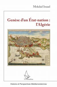 Genèse d'un État-nation : l'Algérie