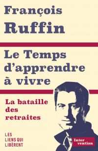 Le temps d'apprendre à vivre