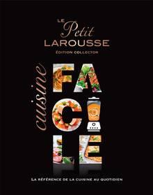 Le petit Larousse cuisine facile