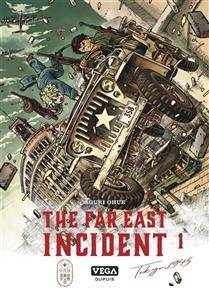 The far east incident, t.1