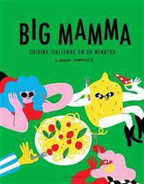 Big Mamma : cuisine italienne en 30 minutes douche comprise