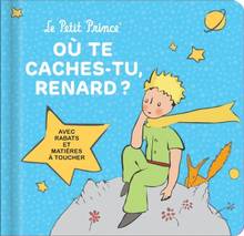 Où te caches-tu, renard? : Avec rabats et matières à toucher