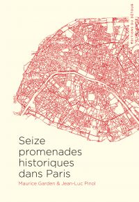 Seize promenades historiques dans Paris