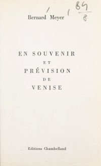 En souvenir et prévision de Venise