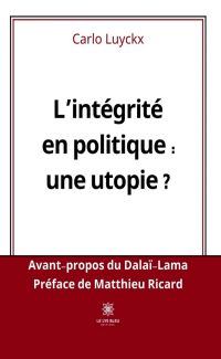 L’intégrité en politique : une utopie ?