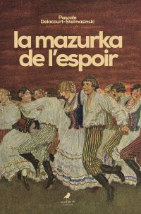 La mazurka de l’espoir