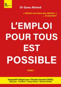 L'emploi pour tous est possible - Tome 1