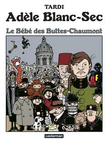 Adèle Blanc-Sec, Volume 10 : Le bébé des Buttes-Chaumont