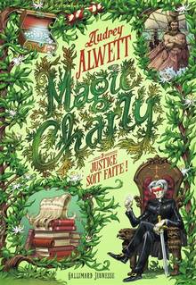 Magic Charly, Tome 3 : Justice soit faite !