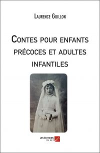 Contes pour enfants précoces et adultes infantiles