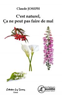 C'est naturel, ça ne peut pas faire de mal