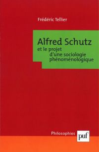 Alfred Schutz et le projet d'une sociologie phénoménologique