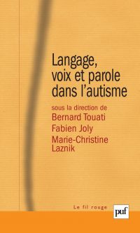 Langage, voix et parole dans l'autisme