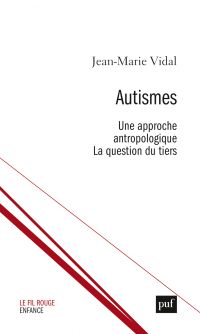 Autismes. Une approche anthropologique