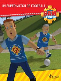 Sam le Pompier - Un super match de football