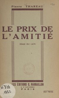 Le prix de l'amitié