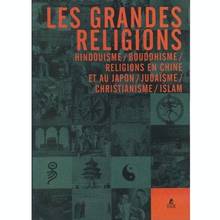 Grandes religions : Hindouisme, bouddhisme, religions en chine...