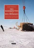 Mammouths et des hommes: deux especes, face aux variations