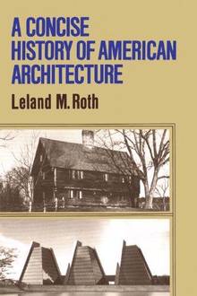 Concise history of american architecture