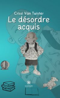 Le désordre acquis