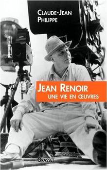 Jean Renoir : Une vie en oeuvre