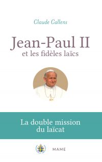 Jean-Paul II et les fidèles laïcs