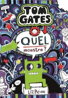 Tom Gates, t.15 : Quel monstre ?