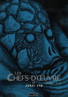 Chefs-d'oeuvre de Junji Ito : tomes 1 & 2