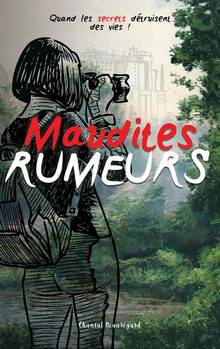 Maudites rumeurs, 1