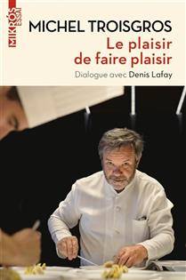 Plaisir de faire plaisir, Le : dialogue avec Denis Lafay