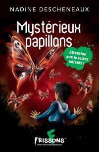 Mystérieux papillons