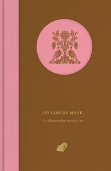 Lois de Manu, Les : le Manavadharmashastra