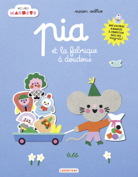 Mes livres magnets - Pia et la fabrique à doudous