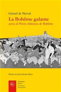 La bohême galante ; Petits châteaux de Bohême