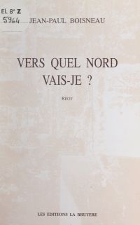 Vers quel Nord vais-je ?