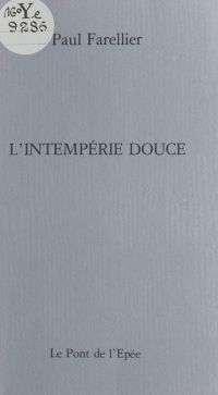 L'intempérie douce