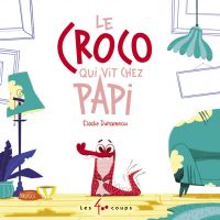 Croco qui vit chez Papi (Le)