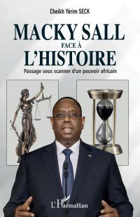 Macky Sall face à l'histoire