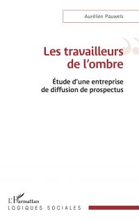 Les travailleurs de l'ombre