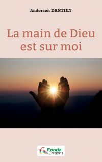 La main de Dieu est sur moi