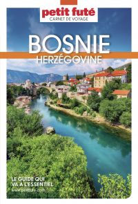 BOSNIE-HERZÉGOVINE 2023 Carnet Petit Futé