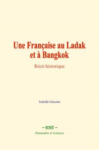 Une Française au Ladak et à Bangkok