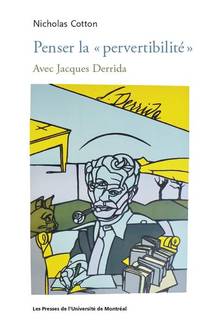 Penser la « pervertibilité » : avec Jacques Derrida