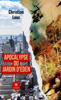 Apocalypse ou Jardin d'Eden