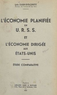 L'économie planifiée en URSS et l'économie dirigée aux États-Unis