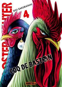 Rooster fighter : coq de baston, t.4