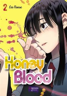 Honey blood, t.2