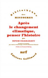 Après le changement climatique, penser l’histoire