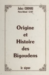 Origine et histoire des Bigoudens